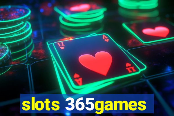 slots 365games